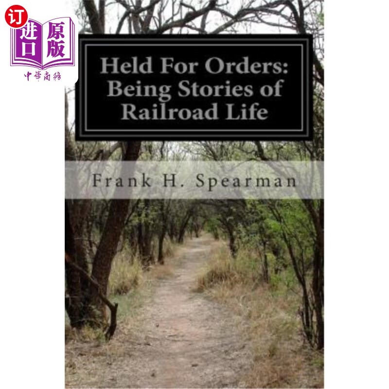 【中商海外直订】held for orders: being stories of railroad life