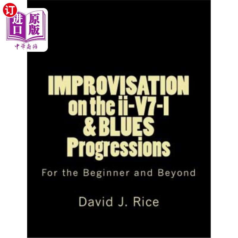 海外直订improvisation on the ii-v7-i & blues progressions for