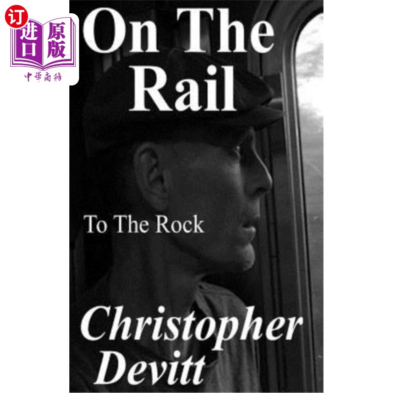 【中商海外直订】on the rail: to the rock