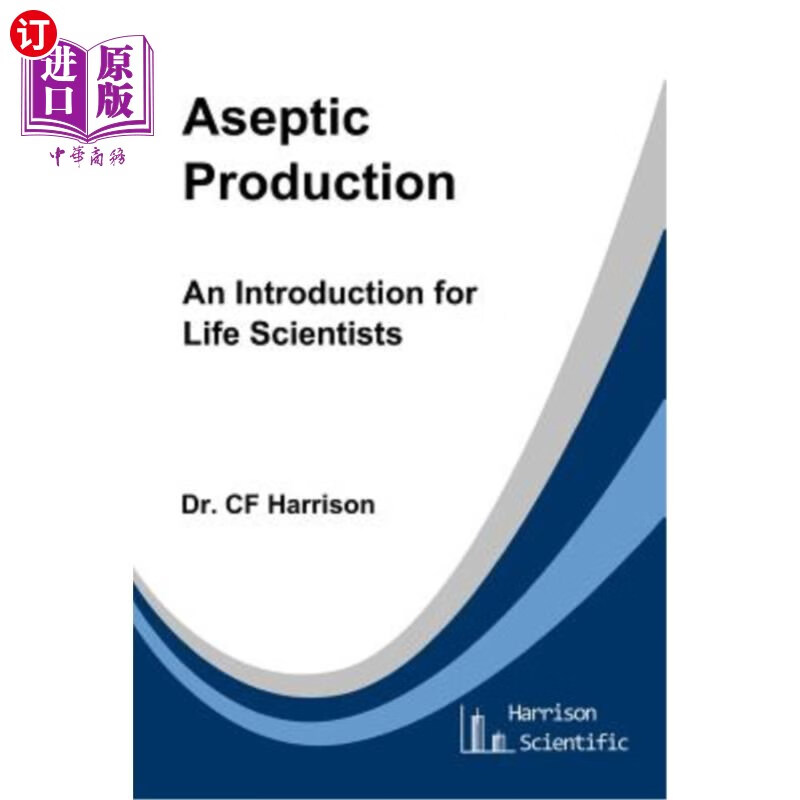 海外直订aseptic production: an introduction for life scientists