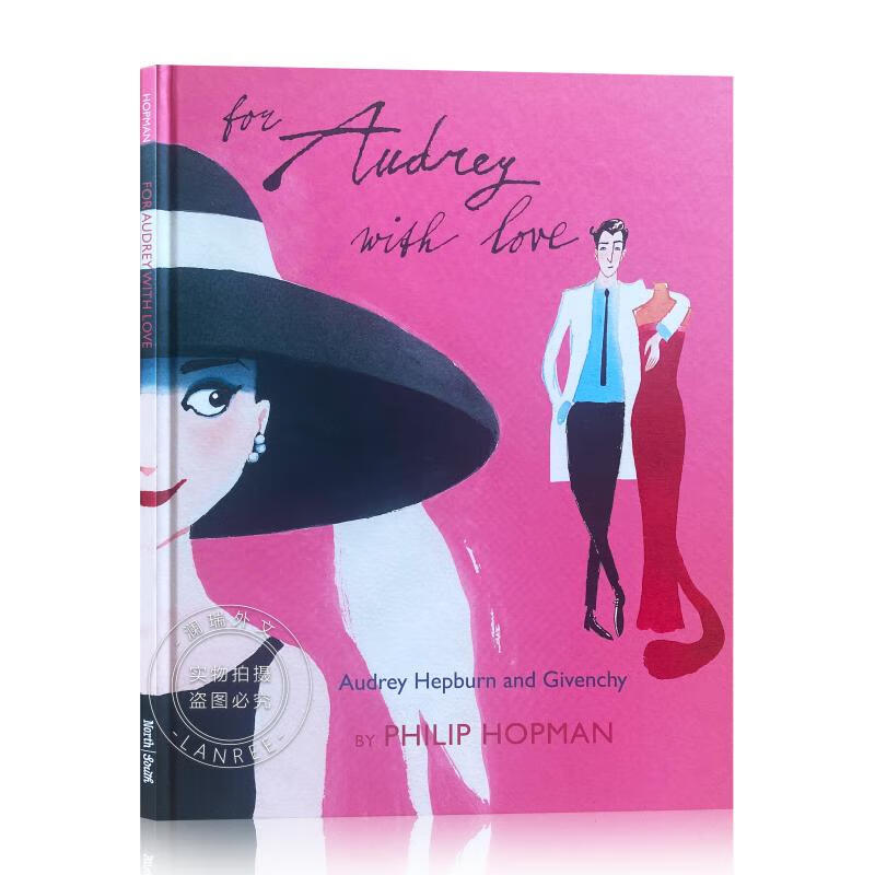 现货 把爱献给奥黛丽 For Audrey with Love: Audrey Hepburn and Givenchy
