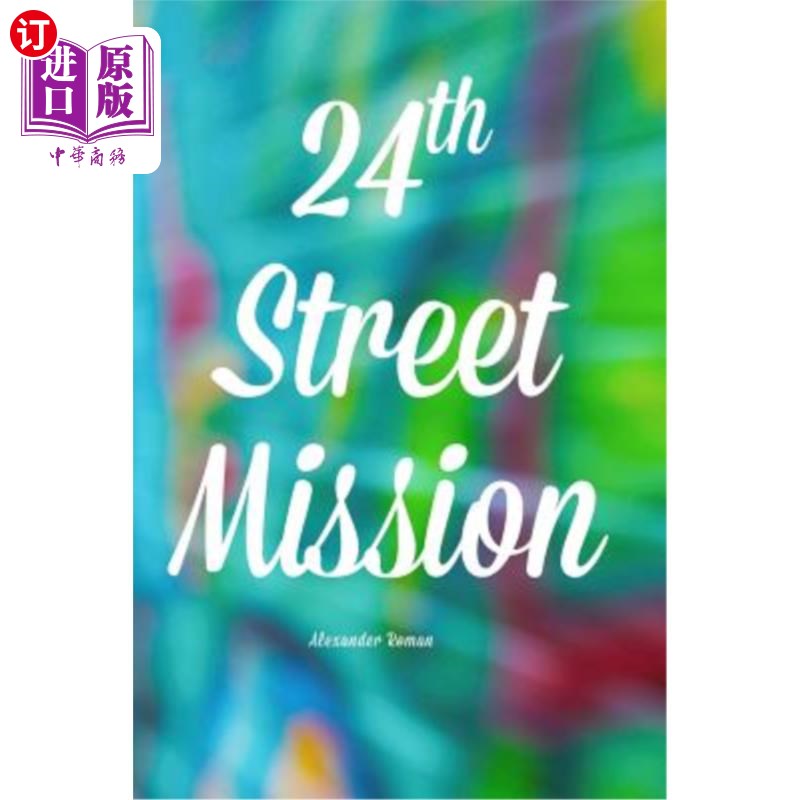 【中商海外直订】24th street mission 第24街任务