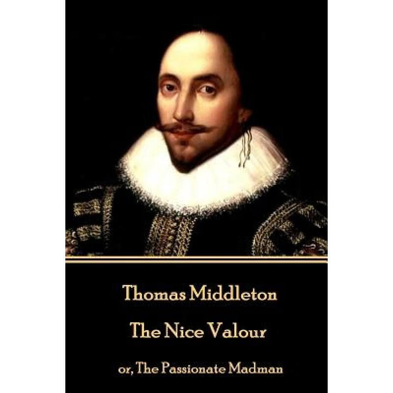 预订 thomas middleton the nice valour or the.
