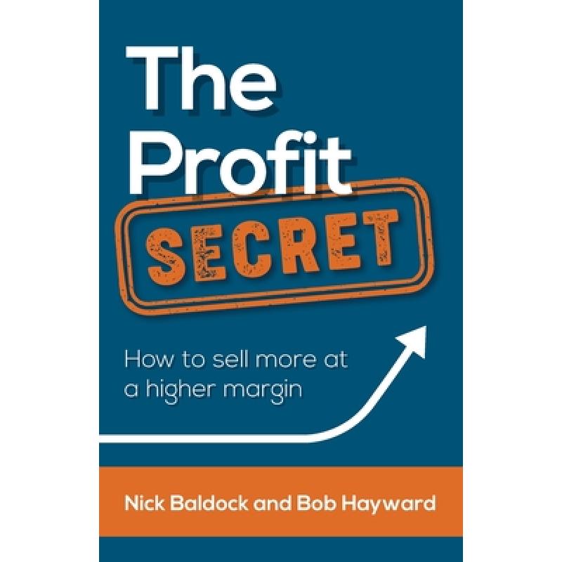 预订 the profit secret: how to sell more at a hig.