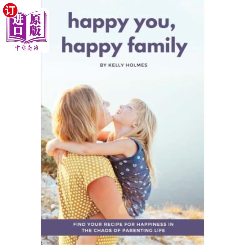 海外直订happy you, happy family: find your recipe for happiness