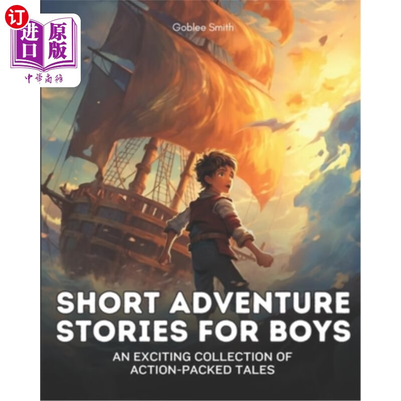 海外直订short adventure stories for boys: an exciting collection