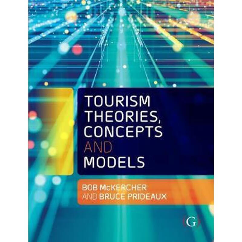 预订Tourism Theories, Concepts and Models