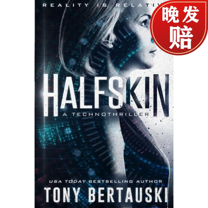 【4周达】halfskin: a technothriller