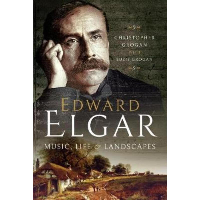 预订edward elgar:music, life and landscapes