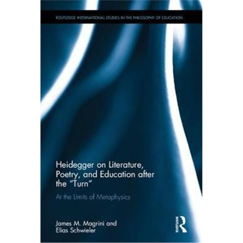 预订heidegger on literature, poetry, and education after the "