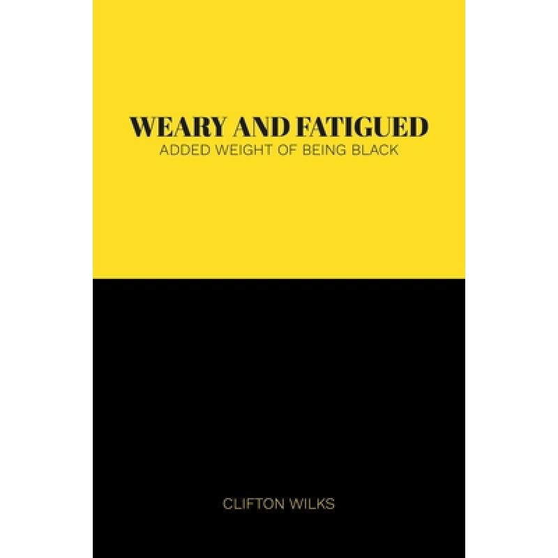 预订 weary and fatigued: added weight of being black