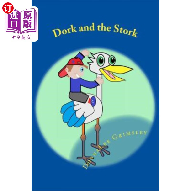 海外直订dork and the stork: silly childrens book.