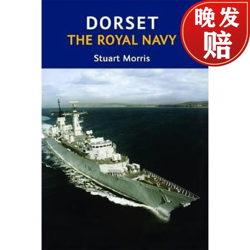 【4周达】dorset, the royal navy
