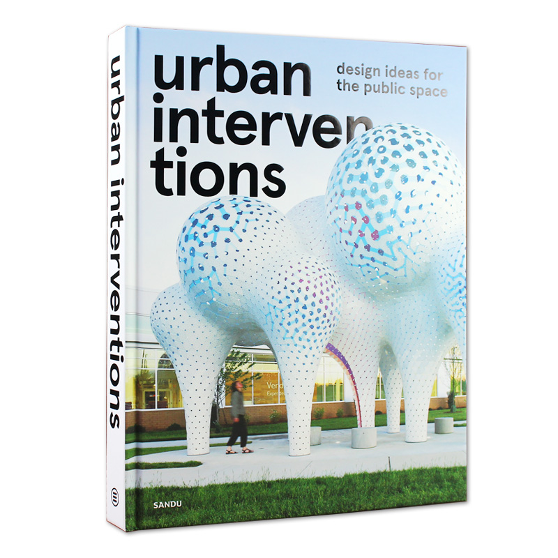 urban interventions 公共空间装置艺术设计 建筑设计 英文原版
