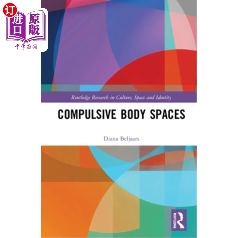 海外直订compulsive body spaces 强迫身体空间