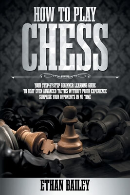 预订how to play chess: your step-by-step beginner learning guide