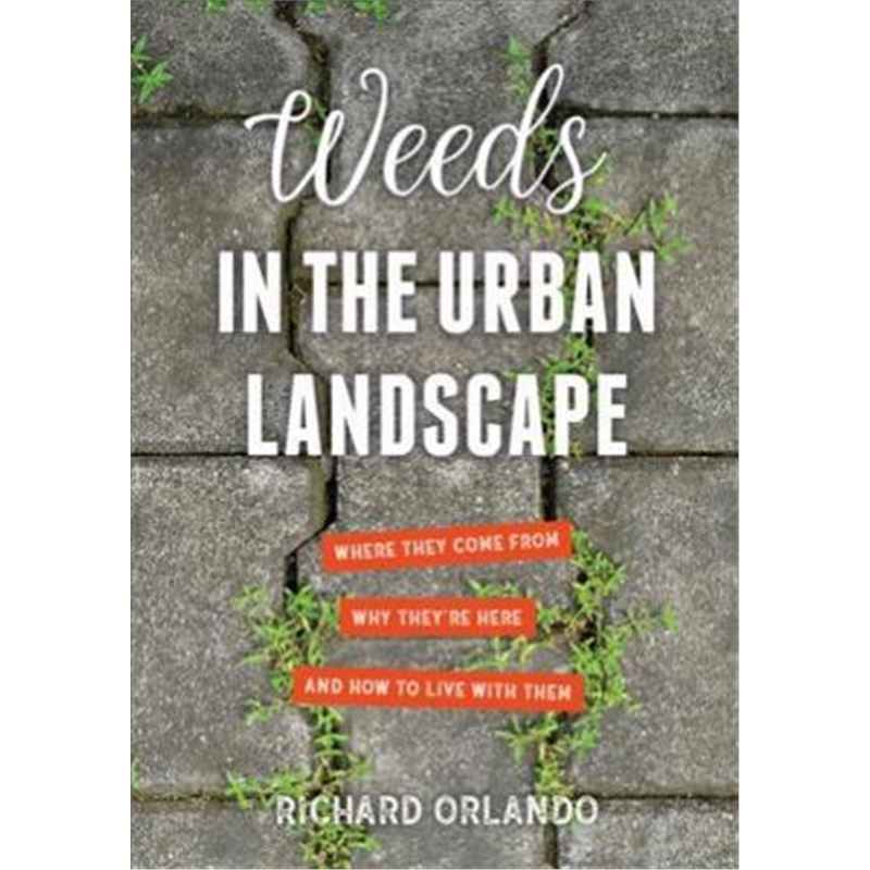预订weeds in the urban landscape:where they come f