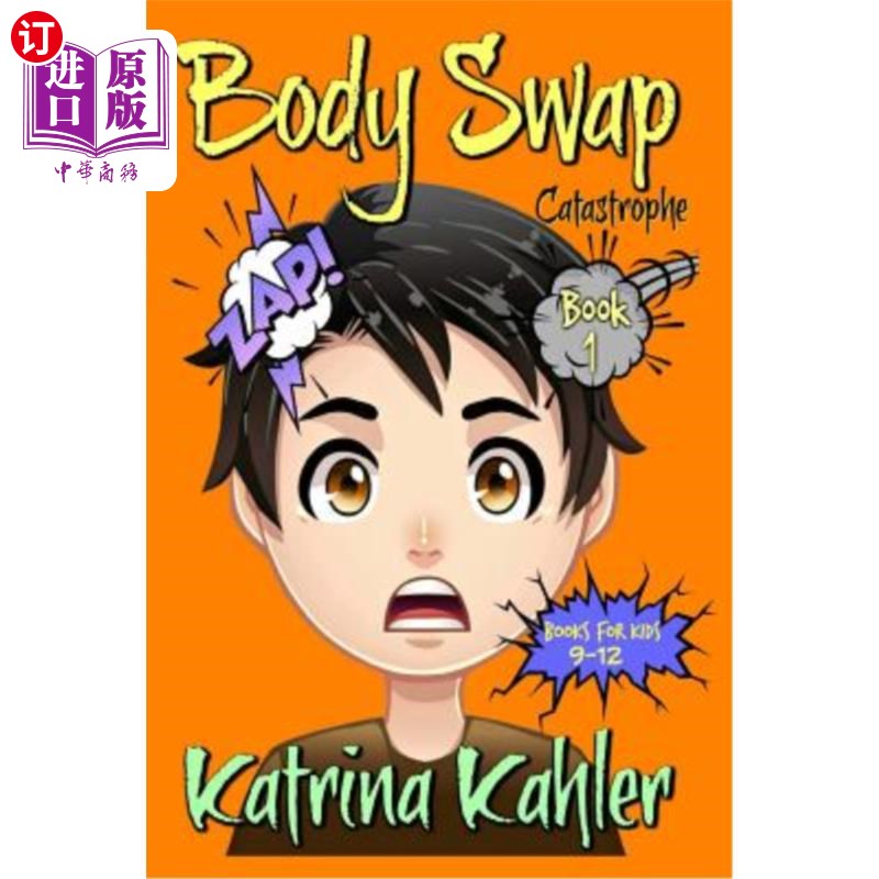 海外直订books for kids 9 - 12: body swap: catastrophe!
