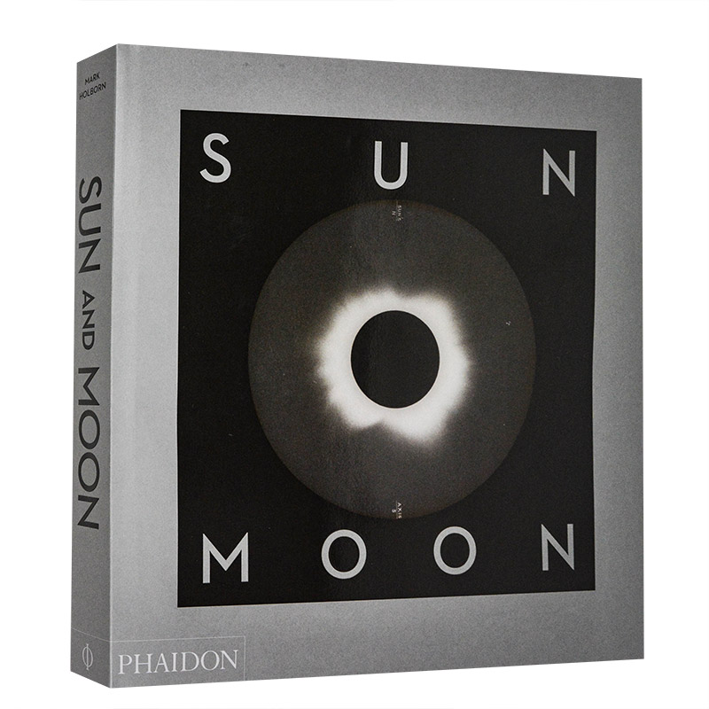 【订购】Sun and Moon 太阳和月亮 天文宇宙的图像史 英文原版摄影作品集 精装艺术书大开本 Phaidon出版