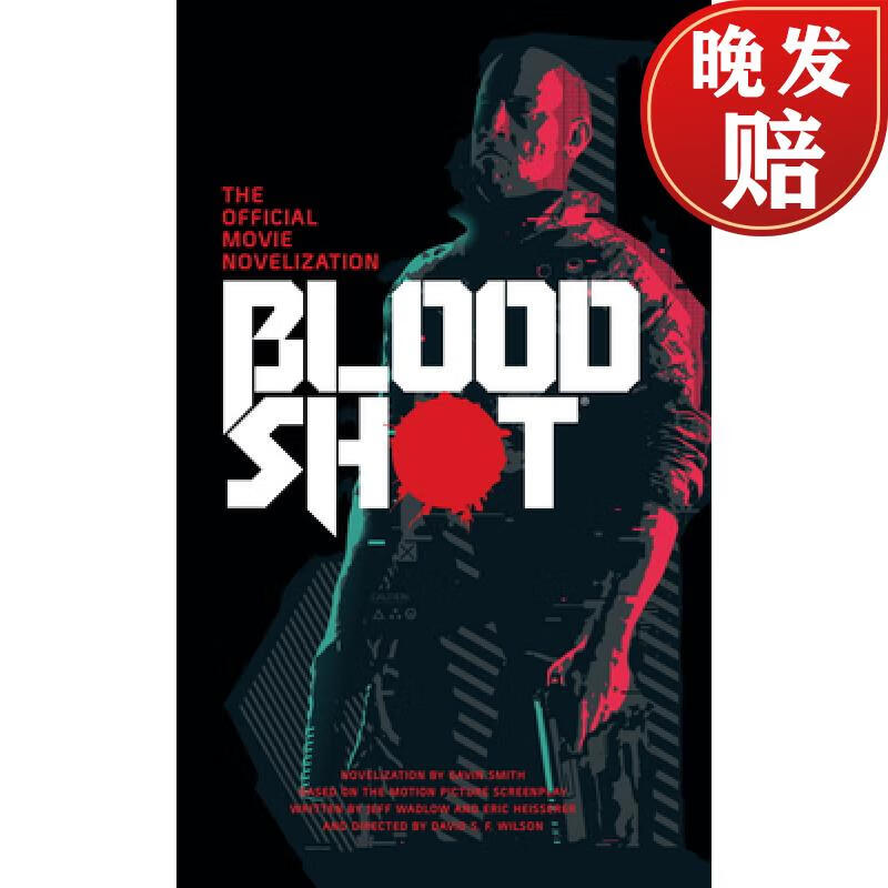 【4周达】bloodshot - the official movie novelization