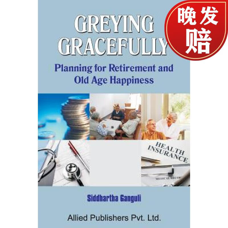 【4周达】greying gracefully: planning for retirement and old age