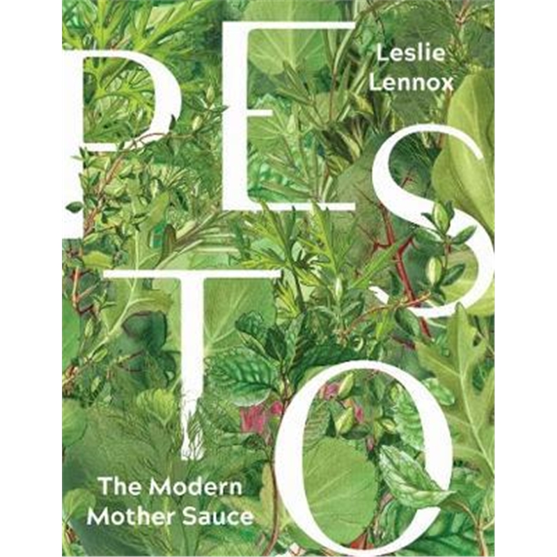 预订pesto: the modern mother sauce:more than 90 in