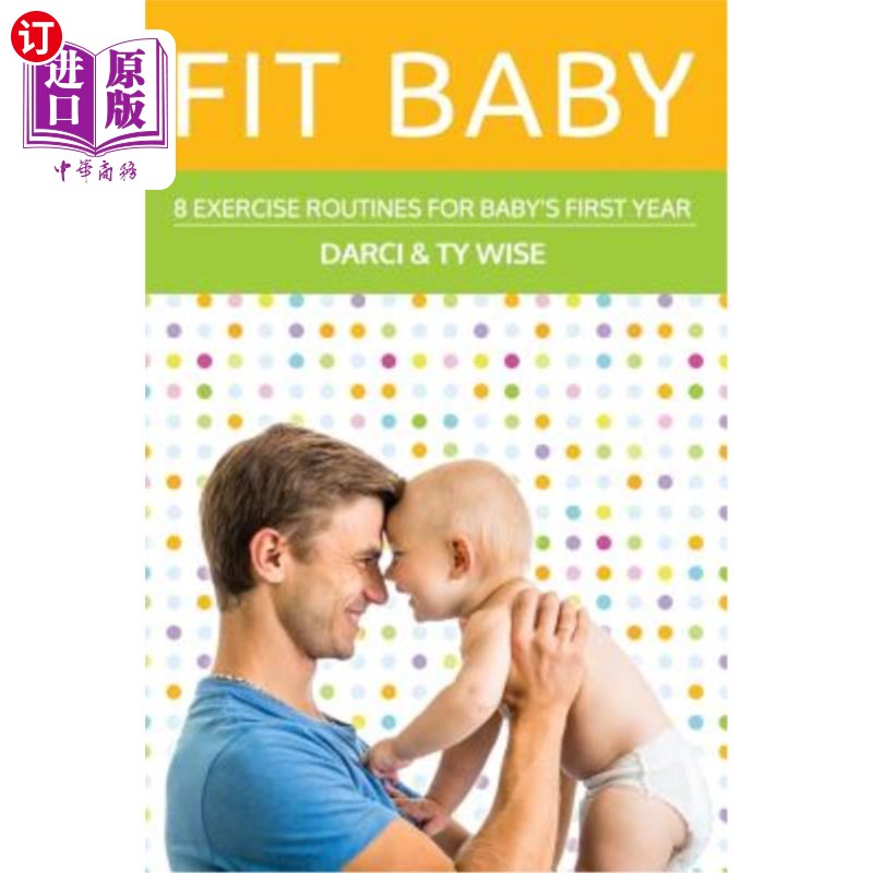 【中商海外直订】fit baby: 8 exercise routines for baby.