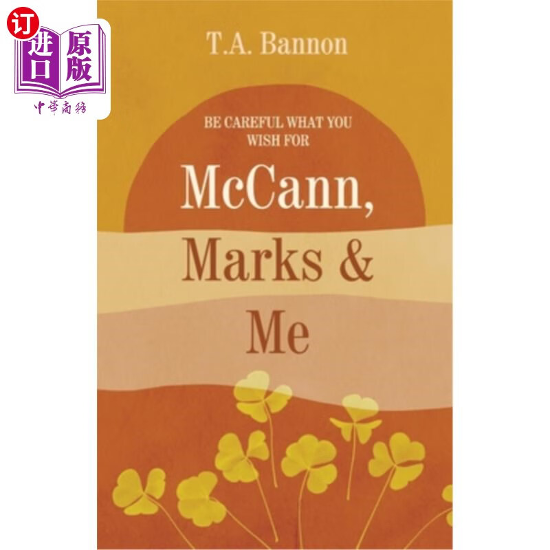 海外直订mccann, marks & me: be careful what you wish for mccann