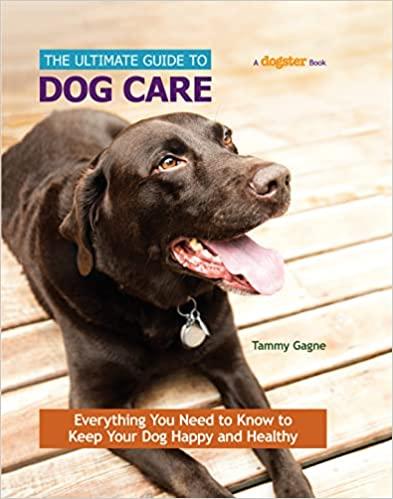 预订 the ultimate guide to dog care: everything you need to know