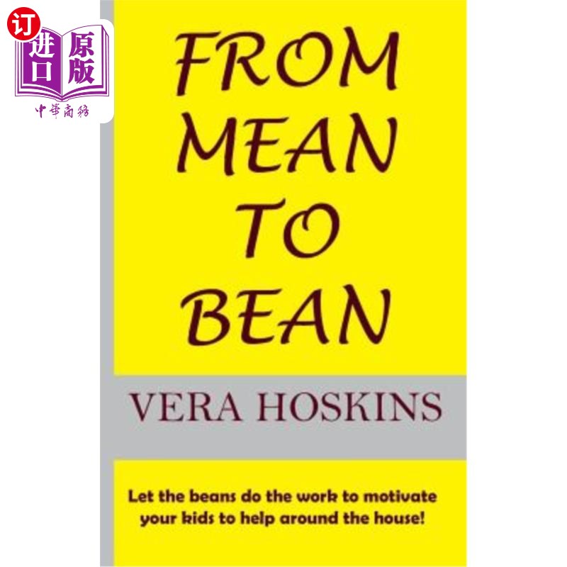 海外直订from mean to bean: let the beans do the work to motivate