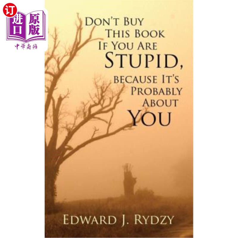 probably about you 如果你傻了就不要买这本书,因为它可能是关于你的