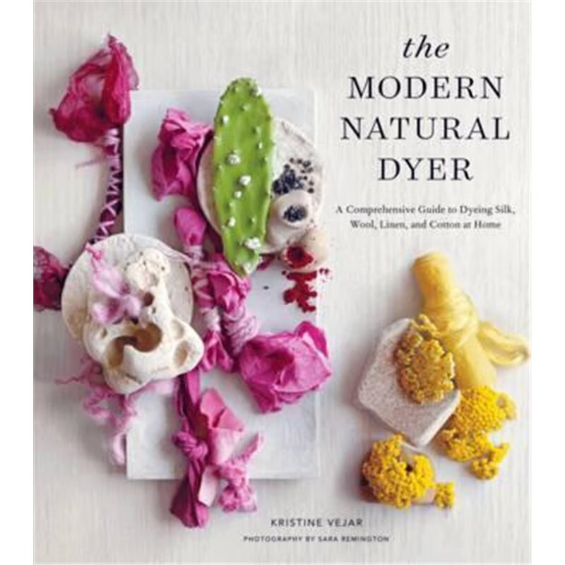 预订the modern natural dyer:a comprehensive guide