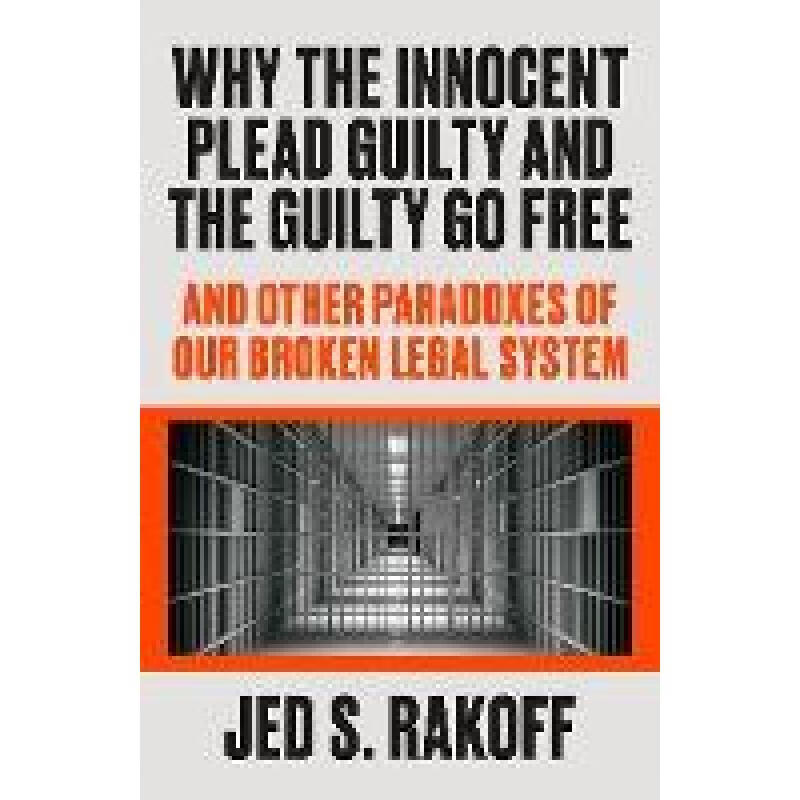 预订 why the innocent plead guilty and the guilty.