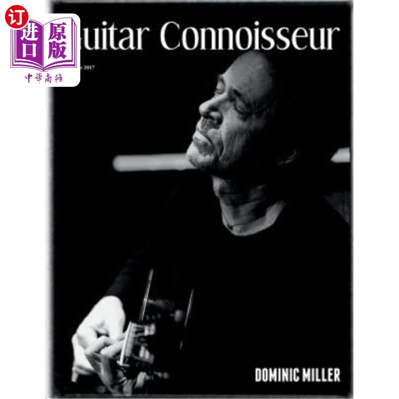 海外直订guitar connoisseur - dominic miller - summer 2017 吉他