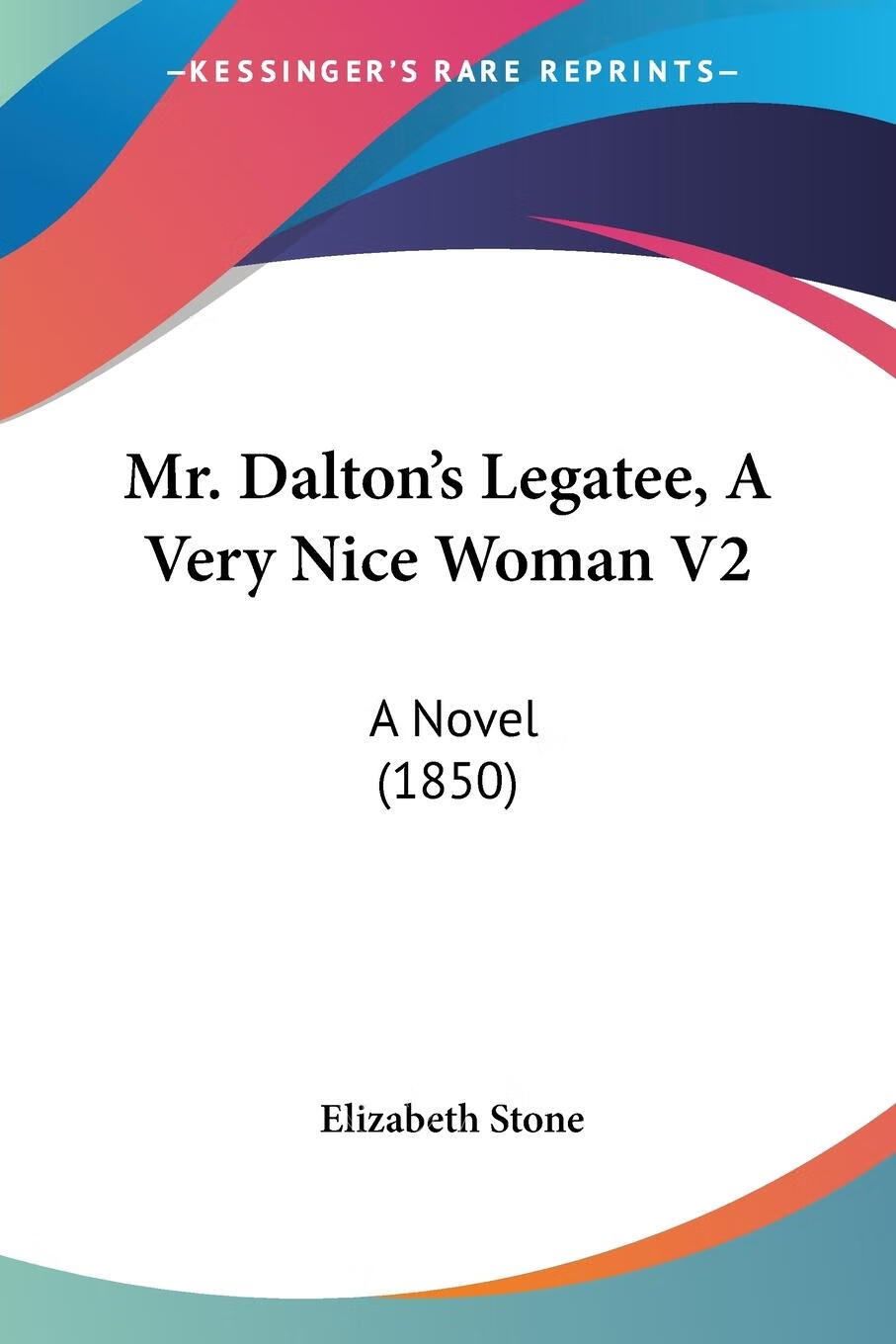 dalton s legatee, a very nice woman v2