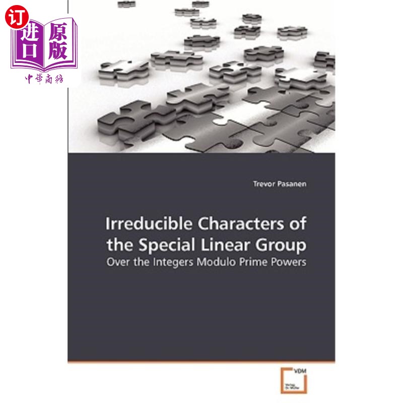 海外直订irreducible characters of the special linear group 特殊