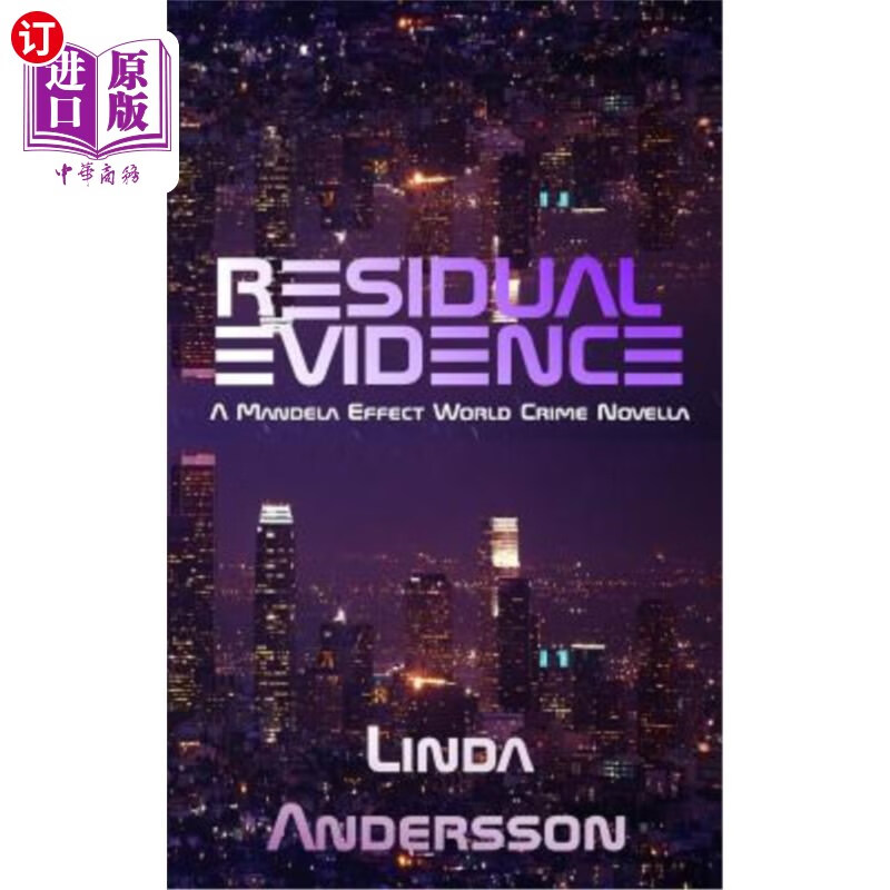 海外直订residual evidence: a mandela effect world crime novella