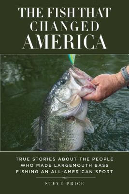 预订the fish that changed america: true stories abou