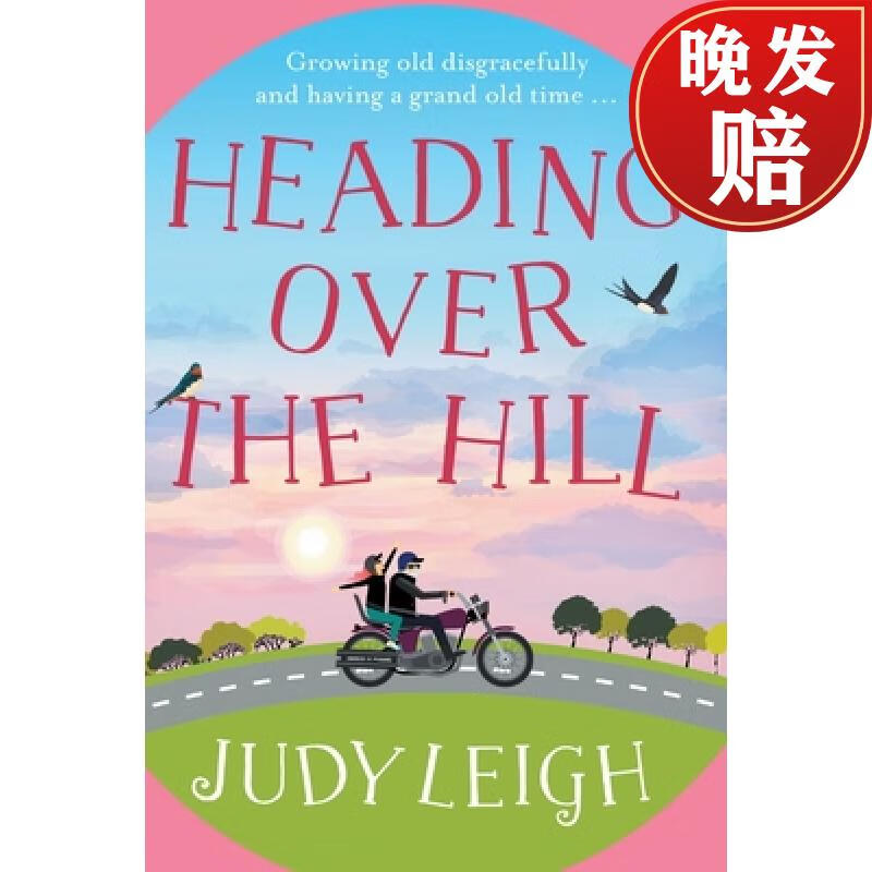 【4周达】heading over the hill: the perfect funny, uplifting