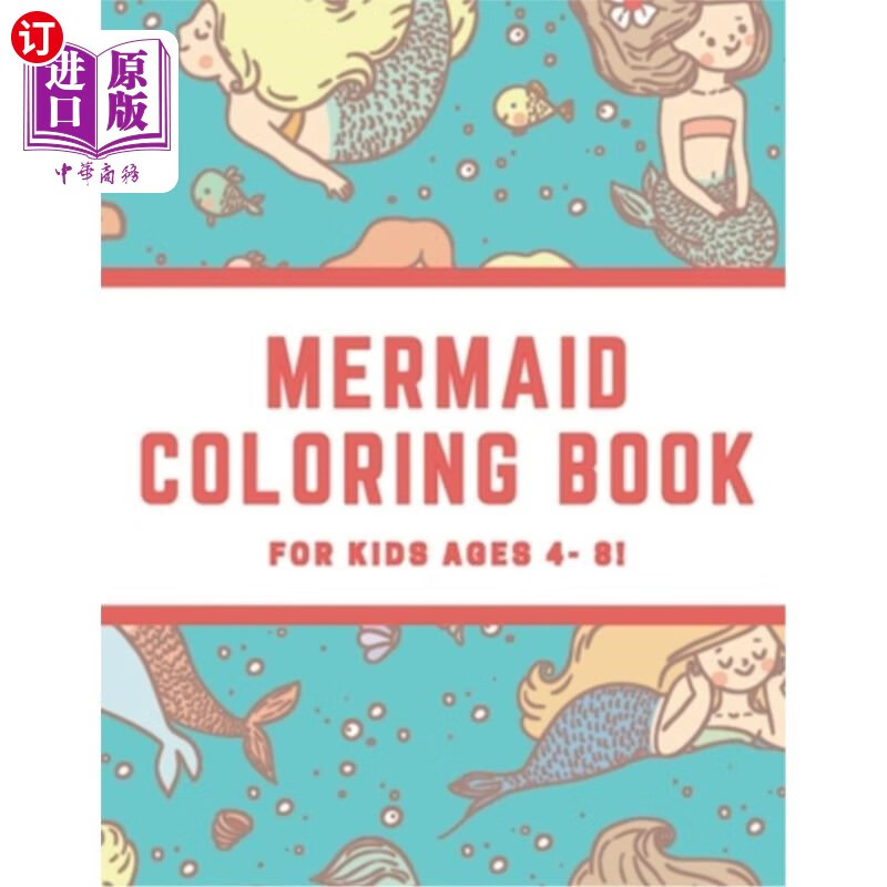 海外直订mermaid coloring book for kids ages 4 - 8: relaxing
