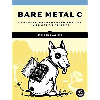 预订 bare metal c: embedded programming for the real world