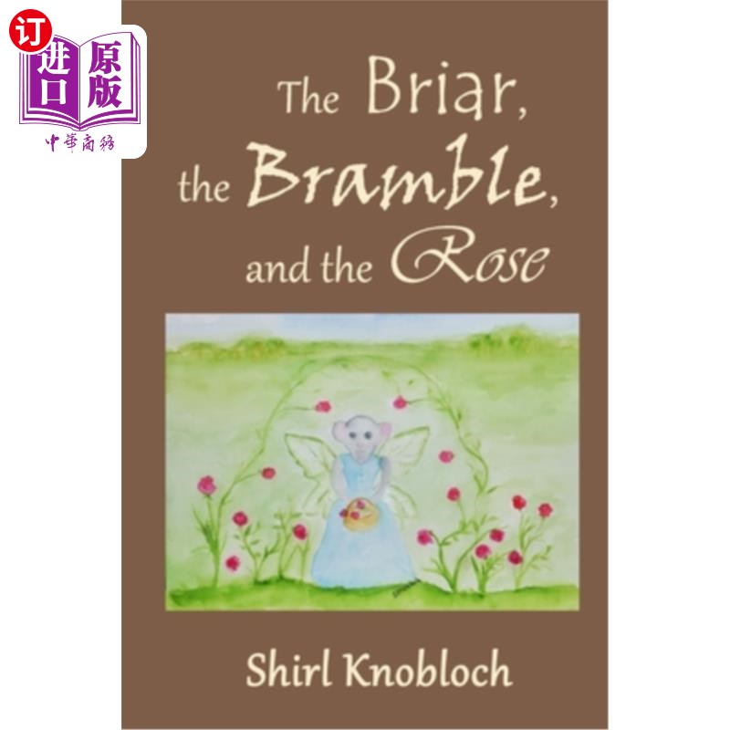 【中商海外直订】the briar, the bramble, and the rose