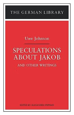 预订 speculations about jakob: uwe johnson: and other writings