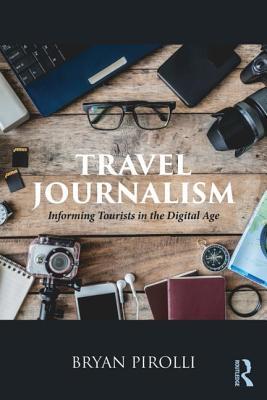 预订travel journalism: informing tourists in the digital age