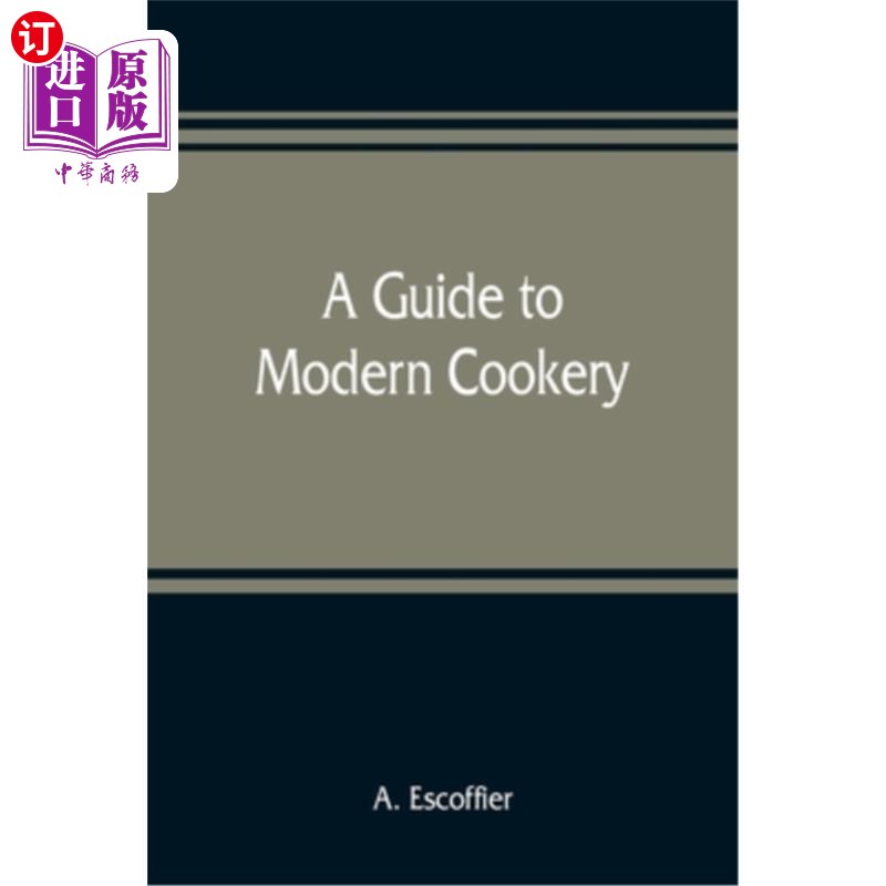【中商海外直订】a guide to modern cookery