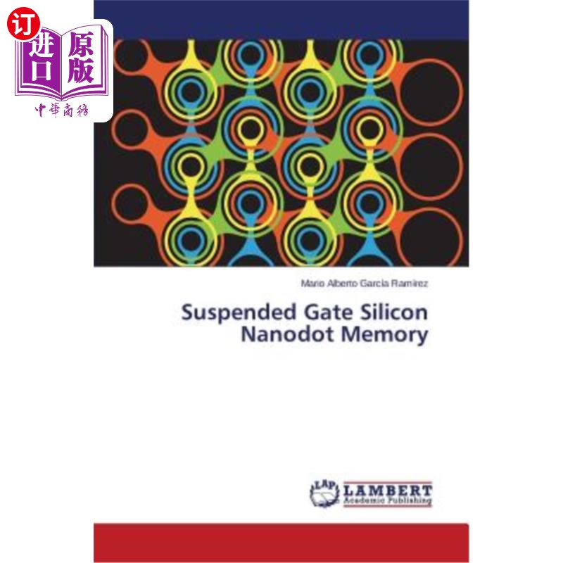 海外直订suspended gate silicon nanodot memory 悬浮栅硅纳米点存储