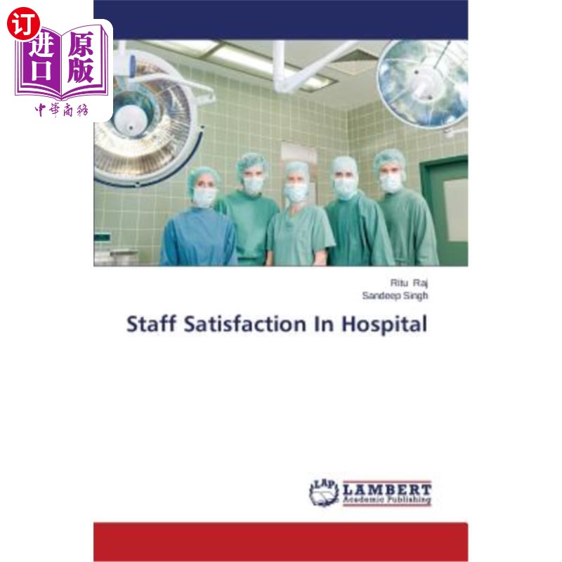 海外直订staff satisfaction in hospital 医院员工满意度