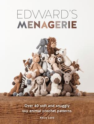 预订edwards menagerie: over 40 soft and snuggly toy