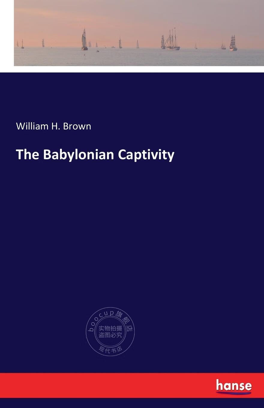 【2周达】【预售 按需印刷】the babylonian captivity