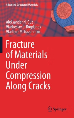 预订 fracture of materials under compression along cracks
